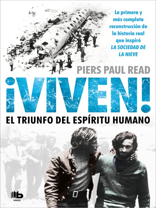 Title details for ¡Viven! El triunfo del espíritu humano by Piers Paul Read - Available